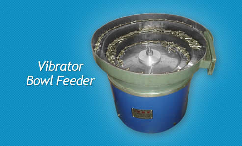 Vibrator Bowl Feeder